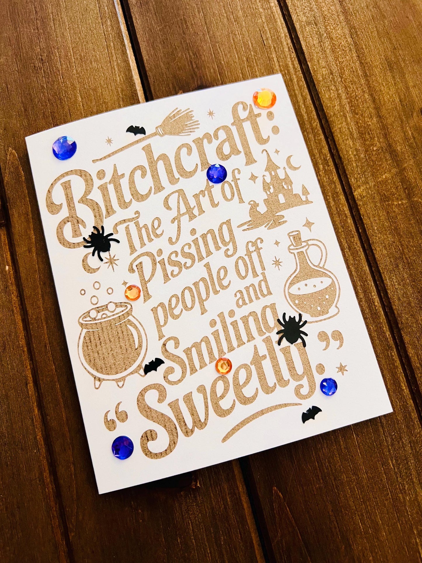 Bitchcraft Laser Etched Sentiment Halloween Card (With Purple and Orange Gems)