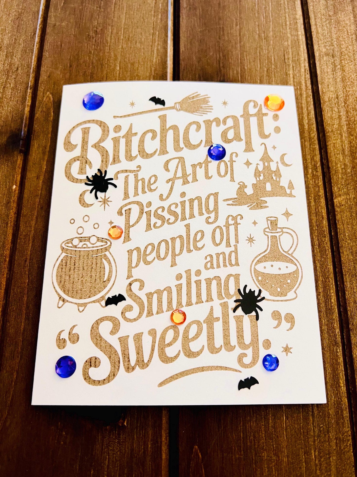 Bitchcraft Laser Etched Sentiment Halloween Card (With Purple and Orange Gems)
