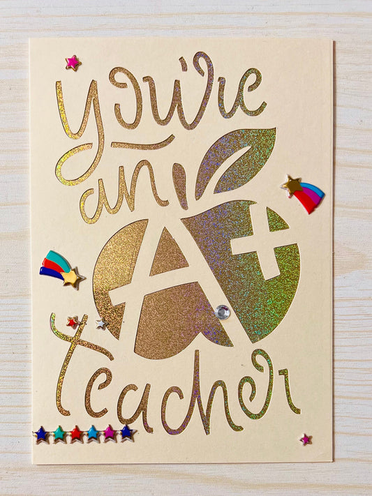You’re An A+ Teacher Appreciation Thank You Card (Cream Cardbase)