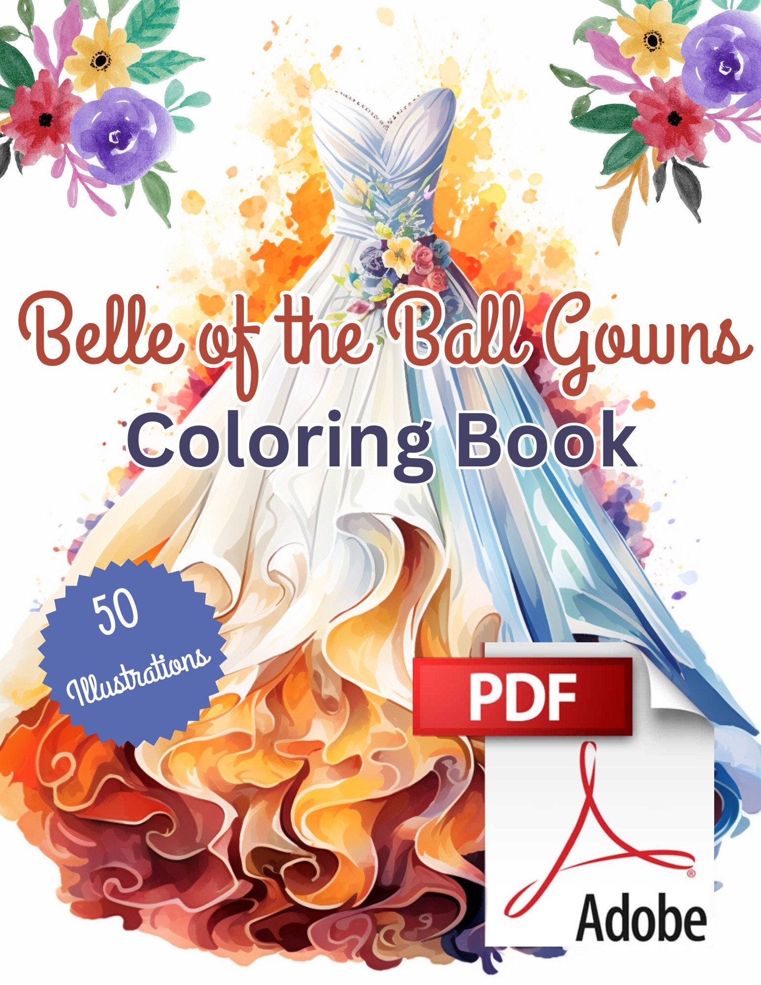 Belle of the Ball Gowns Coloring Book | 50 beautiful illustrations | PDF Digital Download
