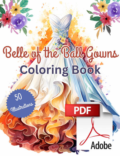 Belle of the Ball Gowns Coloring Book | 50 beautiful illustrations | PDF Digital Download