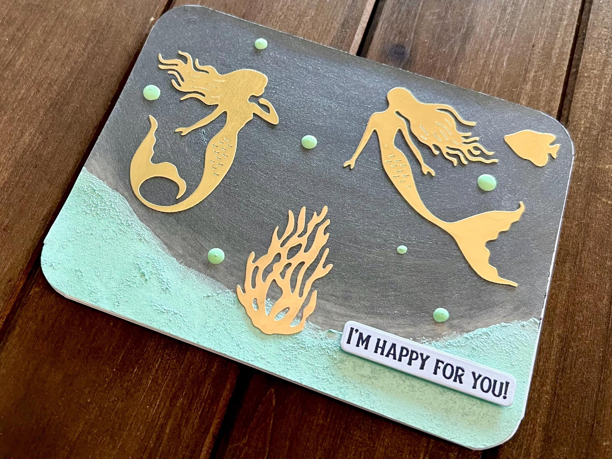 Mermaids Happy For You Card